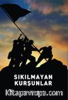 Sıkılmayan Kurşunlar