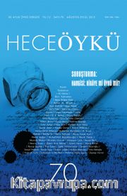 Yıl:12 Sayı:70 Ağustos-Eylül 2015 Hece Öykü İki Aylık Öykü Dergisi