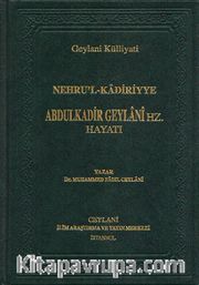 Nehru'l-Kadiriyye / Abdulkadir Geylani Hz. Hayatı (Ciltli)