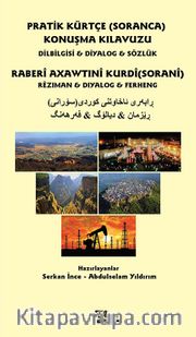 Pratik Kürtçe (Soranca) Konuşma Kılavuzu <br /> Dilbilgisi - Diyalog - Sözlük