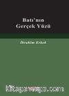 Batı'nın Gerçek Yüzü