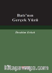 Batı'nın Gerçek Yüzü