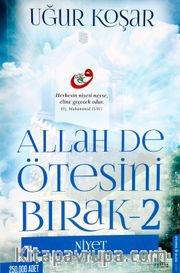 Allah de Ötesini Bırak 2 - Niyet