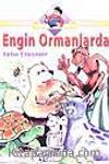 Engin Ormanlarda