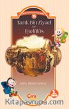 Tarık Bin Ziyad ve Endülüs