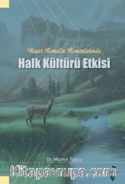 Yaşar Kemal'in Romanlarında Halk Kültürü Etkisi