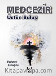 Medcezir <br /> Üstün Buluş