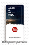 Gökten Üç Hikaye Düştü