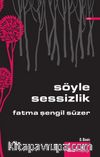 Söyle Sessizlik