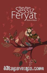 Sessiz Feryat (Gürcü Göçü)