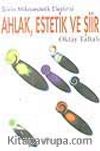 Şiirin Mikro Estetik Eleştirisi Ahlak Estetik Ve Şiir