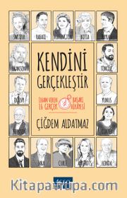 Kendini Gerçekleştir <br /> İlham Veren 16 Gerçek Başarı Hikayesi