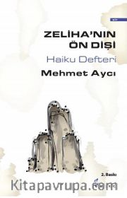 Zeliha'nın Ön Dişi - Haiku Defteri