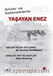Anılar ve Geleneklerle Yaşayan Enez