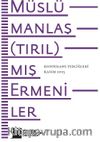 Müslümanlaş(tırıl)mış Ermeniler Konferans Tebliğleri