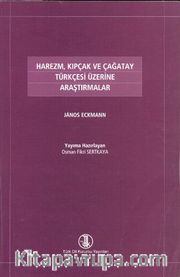 Harezm, Kıpçak ve Çağatay Türkçesi Üzerine Araştırmalar
