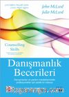 Danışmanlık Becerileri & Danışmanlar ve Yardım Mesleklerindeki Profesyoneller İçin Pratik Bir Klavuz 