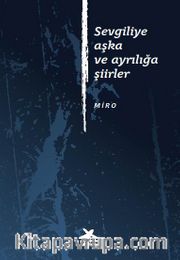 Sevgiliye Aşka ve Ayrılığa Şiirler