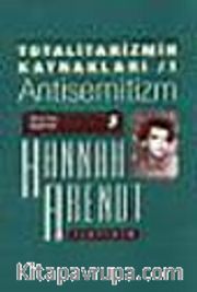 Totalitarizmin Kaynakları 1 / Antisemitizm