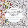 Esrarengiz Bahçe & Her Yaş İçin Bulmaca, Boyama ve Desen Tamamlama Kitabı