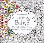 Esrarengiz Bahçe <br /> Her Yaş İçin Bulmaca, Boyama ve Desen Tamamlama Kitabı