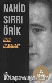 Gece Olmadan!