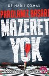 Parolamız Başarı “Mazeret Yok!”