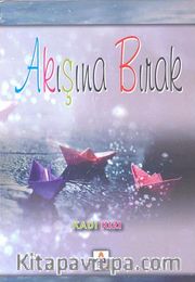 Akışına Bırak