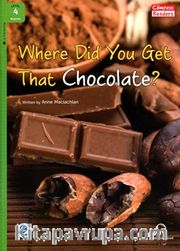 Where Did You Get That Chocolate? +Downloadable Audio (Compass Readers 4) A1