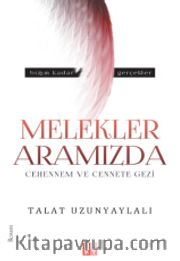 Melekler Aramızda <br /> Cehennem ve Cennete Gezi
