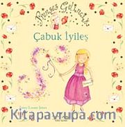 Prenses Gelincik - Çabuk İyileş