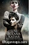 Seni Bulana Kadar