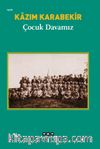 Çocuk Davamız