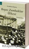 Beyaz Zambaklar Ülkesinde