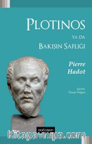 Plotınos ya da Bakışın Saflığı