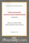 Vergi Yargısında Güncel Hukuk Problemleri - Tebliğler
