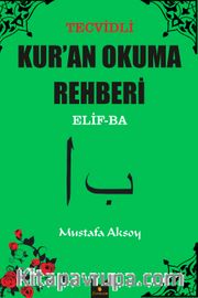 Tecvidli Kur'an Okuma Rehberi