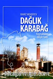 Dağlık Karabağ <br /> Kaynakların Diliyle Tarih