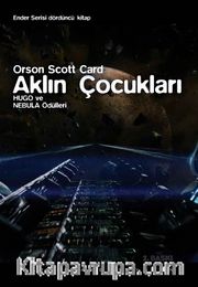 Aklın Çocukları / Ender Serisi 4. Kitap