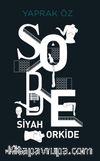 Sobe Siyah Orkide