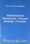 Müslümanlarla Hristiyanlar Arasında Diyaloğa Yönelişler