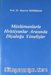 Müslümanlarla Hristiyanlar Arasında Diyaloğa Yönelişler