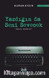 Yazdığın da Seni Sevecek