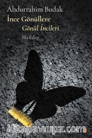 İnce Gönüllere Gönül İncileri