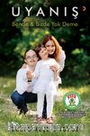 Uyanış & Bende Bizde Yok Deme