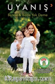 Uyanış <br /> Bende Bizde Yok Deme