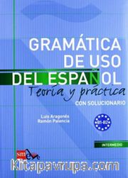 Gramatica de uso del Espanol B1-B2 