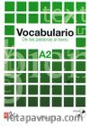 Vocabulario A2 De las palabras al texto +CD 