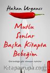 Mutlu Sonlar Başka Kitapta Bebeğim