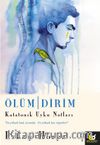 Ölüm Dirim & Katatonik Uyku Notları